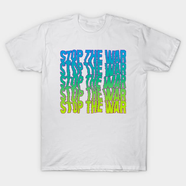 STOP WAR1 T-Shirt by BIG BOY STORE